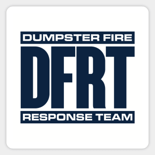 Front/Back print - DUMPSTER FIRE RESPONSE TEAM - 2.0 Magnet